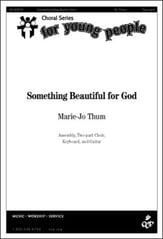 Something Beautiful for God Two-Part choral sheet music cover